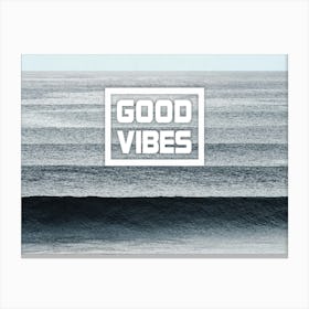 Good Vibes Only Canvas Print