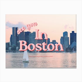 See You In Boston Canvas Print
