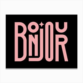 Pink And Black Bonjour Typographic Canvas Print