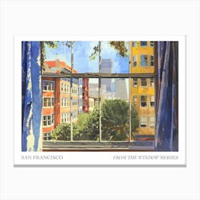 San Francisco From The Window Series Poster Painting 2 Canvas Print