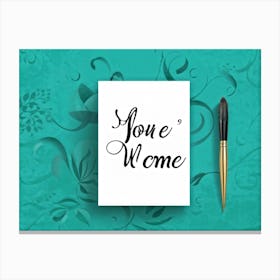 Calligraphic Handwritten Inscription An Elegant Youre Welcome Note Floating On A Graphical Turq (2) Canvas Print