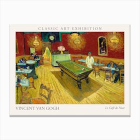 Le Cafeãå De Nuit, Vincent Van Gogh Poster Canvas Print