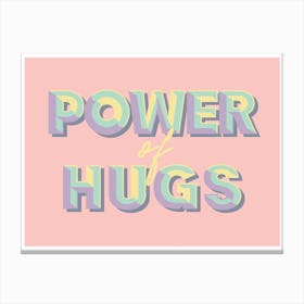 Power Of Hugs Canvas Print
