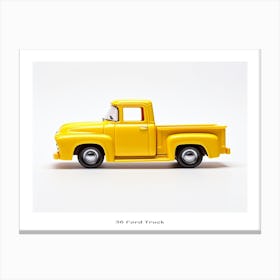 Toy Car 56 Ford Truck Yellow Poster Canvas Print