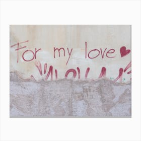 For My Love Canvas Print