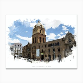 Iglesia De San Francisco, La Paz, Bolivia Canvas Print