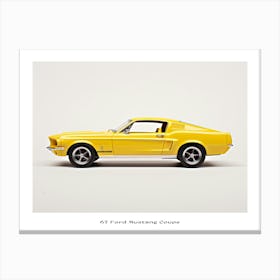 Toy Car 67 Ford Mustang Coupe Yellow Poster Canvas Print