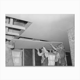Southeast Missouri Project Field, House Erection, Nailing On Finished Ceiling Of 4 X 7 Insultation Board By Russell Lee Canvas Print