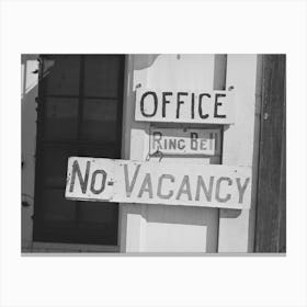 No Vacancy Sign At Tourist Court, Corpus Christi, Texas,As The Courts Have Filled Up With Workmen And Their Families Canvas Print