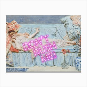 Don’t rush me vintage altered wall art Canvas Print