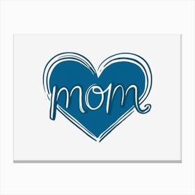 Mom blue heart Canvas Print