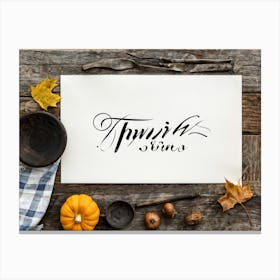 Black Ink Calligraphy In Untouched White Vintage Script Occupying The Heart Of An Autumn Inspired R (4) Canvas Print