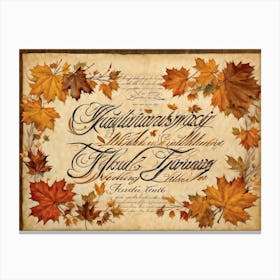 An Autumny Vintage Greeting For Thanksgiving The Text Swirling In The Form Of Autumnal Calligraphy Canvas Print