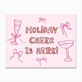 Holiday Cheer Is Here. Whimsical Pink Christmas Typography Canvas Print