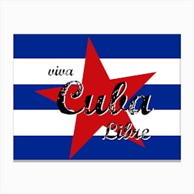 Viva Cuba Libre, Cuban Flag, Cuba, Havana Canvas Print