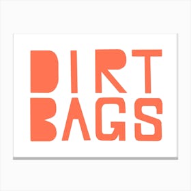 Dirt Bags Canvas Print