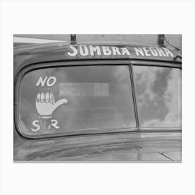 Drawing On Truck Windshield Stating No Hitchhiking Allowed, San Juan, Texas By Russell Lee Canvas Print