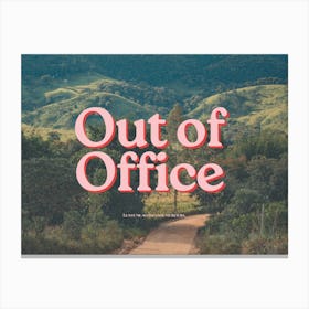 Out Of Office Canvas Print