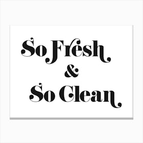 So Fresh And So Clean Bathroom Canvas Print