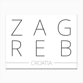 Zagreb Croatia Typography City Country Word Canvas Print