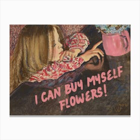 I can buy myself flowers vintage altered trendy art decor Canvas Print