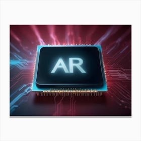 A Digital Rendering Of A Computer Chip With The Letters Ar (Augmented Reality) Glowing Brightly Canvas Print