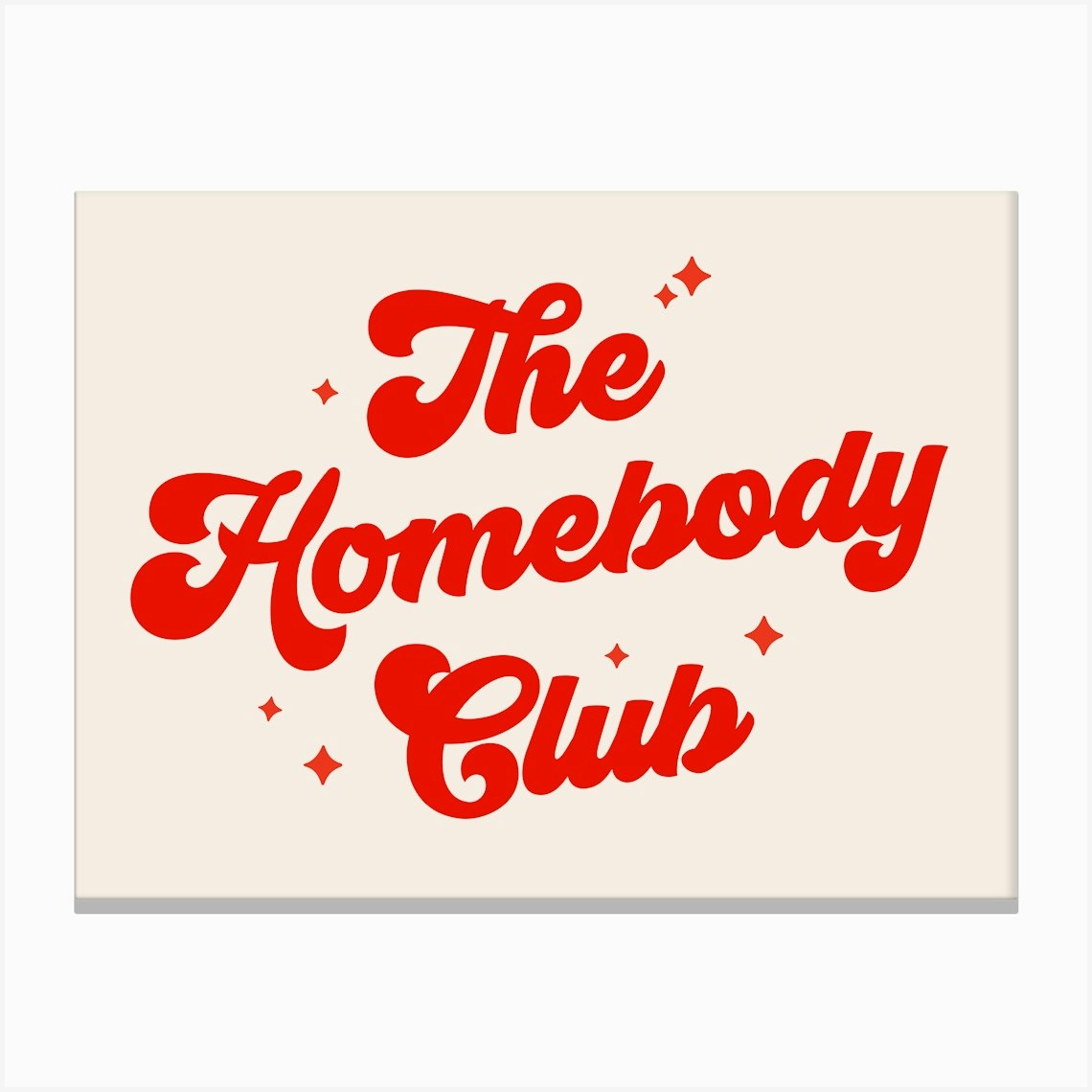 The Homebody Club Sign (Red Tone Style 2), introvert, home, decor, mood, vibes, club, saying, phrases, lettering, bedroom, cool, cute, aesthetic,