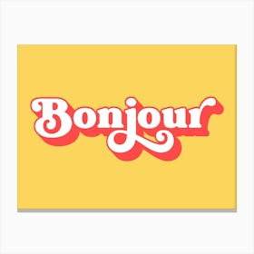 Bonjour (Red And Yellow tone) Canvas Print