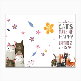 Cats Make Me Happy Canvas Print