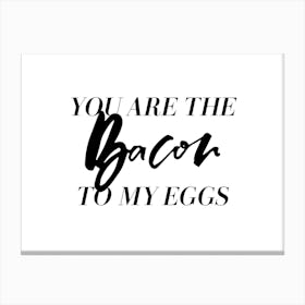 You Are the Bacon Couple Canvas Print