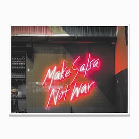 Vintage America Make Salsa Not War Neon Sign Canvas Print
