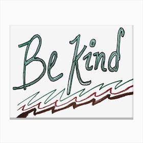 Be Kind Words Drawing Canvas Print