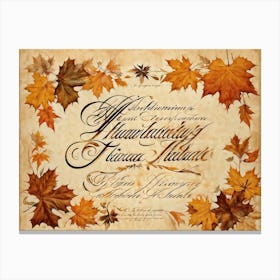 An Autumny Vintage Greeting For Thanksgiving The Text Swirling In The Form Of Autumnal Calligraphy (7) Canvas Print