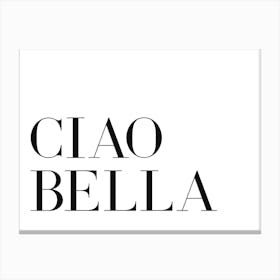 Ciao Bella 1 Canvas Print