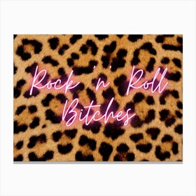 Rock'N'Roll Bitches Leopard Canvas Print
