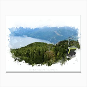 Sea To Sky Gondola, Squamish & Around, British Columbia Canvas Print