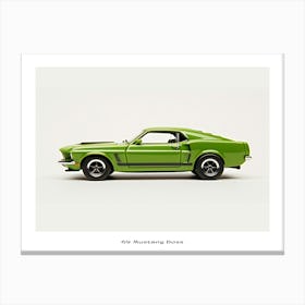 Toy Car 69 Mustang Boss 302 Green 2 Poster Canvas Print
