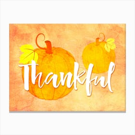 Thankful Quote pumpkins Canvas Print