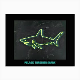Neon Pelagic Thresher Shark 6 Poster Canvas Print