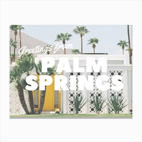 Greetings from Palm Springs | California Travel Postcard 3 Canvas Print