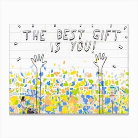 Best Gift Is You Canvas Print