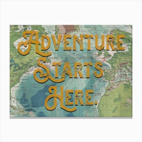 Adventure Starts Here Quote Typography Canvas Print
