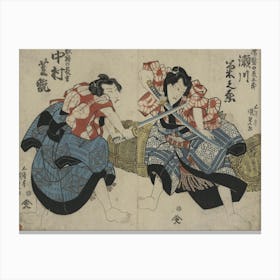 Segawa Kikunojō No Nuregami No Chōgorō To Nakamura Shikan No Hanaregoma No Chōkichi Canvas Print