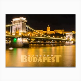 Budapest, Hungary at Night Canvas Print