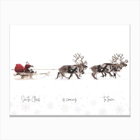 Santa Sleigh with text Santa Claus Is Coming To Town Canvas Print