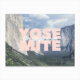 Greetings from Yosemite | Travel Postcard Canvas Print