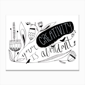 Your Creativity Is Abundant Canvas Print