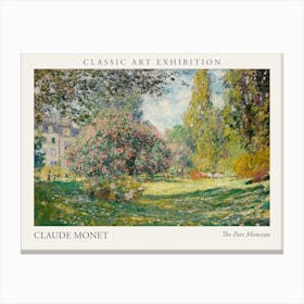 The Parc Monceau, Claude Monet Poster Canvas Print