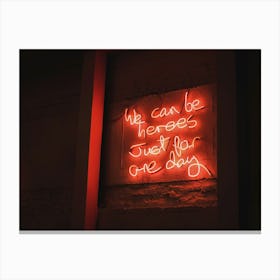 London, England I Vibrant red neon mantra captured in a restaurant window photography with a warm urban ambience with an inspiring phrase about we can be heroes just for one day with a luminous decor light Toile