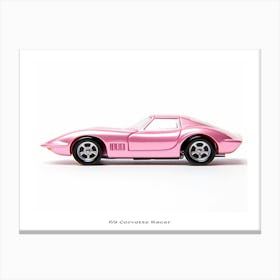 Toy Car 69 Corvette Racer Pink Poster Canvas Print